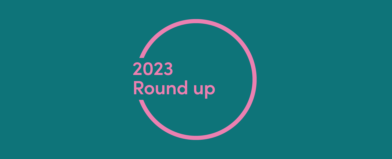 2023 Round Up